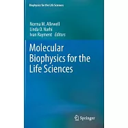Molecular Biophysics for the Life Sciences