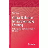 Understanding E-Portfolios in Teacher Education: Critical Reflection for Transformative Learning