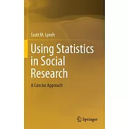 Using Statistics in Social Research: A Concise Approach