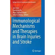 Immunological Mechanisms and Therapies in Brain Injuries and Stroke