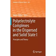 Polyelectrolyte Complexes in the Dispersed and Solid State I