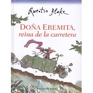 Do&ntilde;a Eremita, reina de la carretera / Mrs. Hermit, Queen of the road