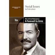 War in Ernest Hemingway’s a Farewell to Arms