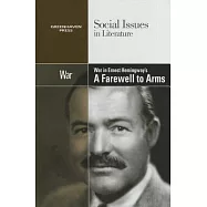 War in Ernest Hemingway’s A Farewell to Arms