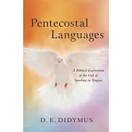 Pentecostal Languages: A Biblical Exploration of the Gift of Speaking in Tongues