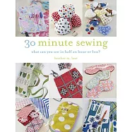 30-Minute Sewing: What Can You Sew in Half an Hour or Less?