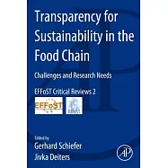 Transparency for Sustainability in the Food Chain: Challenges and Research Needs - EFFoST Critical Reviews 2