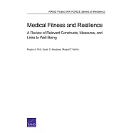 Medical Fitness and Resilience: A Review of Relevant Constructs, Measures, and Links to Well-Being