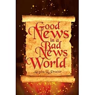 Good News in a Bad News World
