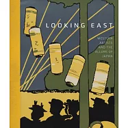 Looking East: Western Artists and the Allure of Japan