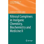 Nitrosyl Complexes in Inorganic Chemistry, Biochemistry and Medicine II