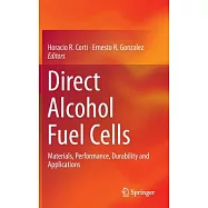 Direct Alcohol Fuel Cells: Materials, Performance, Durability and Applications