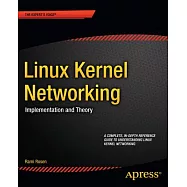 Linux Kernel Networking: Implementation and Theory