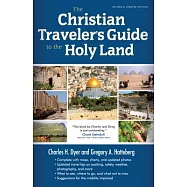 The Christian Traveler&rsquo;s Guide to the Holy Land