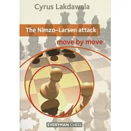 The Nimzo-Larsen Attack: Move by Move