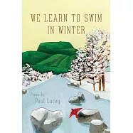 We Learn to Swim in Winter
