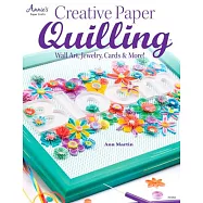Creative Paper Quilling: Wall Art, Jewelry, Cards & More!