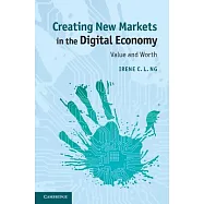 Creating New Markets in the Digital Economy