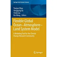 Flexible Global Ocean-Atmosphere-Land System Model: A Modeling Tool for the Climate Change Research Community