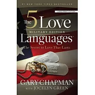 The 5 Love Languages, Military Edition: The Secret to Love That Lasts