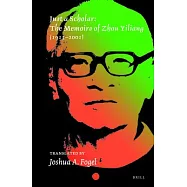 Just a Scholar: The Memoirs of Zhou Yiliang (1913–2001)