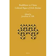 Buddhism in China: Collected Papers of Erik Zürcher
