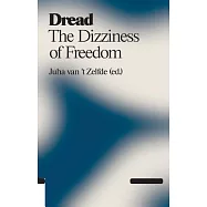 Dread: The Dizziness of Freedom
