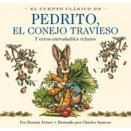 El cuento clasico de Pedrito, el conejo travieso