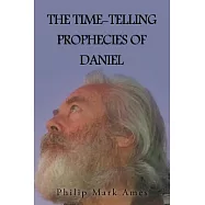 The Time-telling Prophecies of Daniel