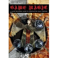 Game Magic: A Designer’s Guide to Magic Systems in Theory and Practice