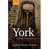 York: The Making of a City 1068-1350