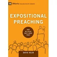 Expositional Preaching: How We Speak God’s Word Today