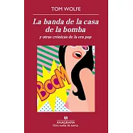 La banda de la casa de la bomba y otras / The Pump House Gang: Y Otras Cronicas De La Era Pop
