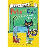 Pete the Cat: Too Cool for School(My First I Can Read)