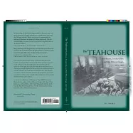 The Teahouse: Small Business, Everyday Culture, and Public Politics in Chengdu, 1900-1950