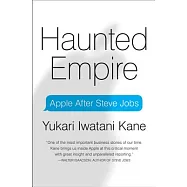 Haunted Empire: Apple After Steve Jobs