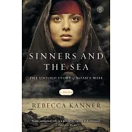 Sinners and the Sea: The Untold Story of Noah’s Wife