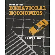Introduction to Behavioral Economics: Noneconomic Factors That Shape Economic Decisions