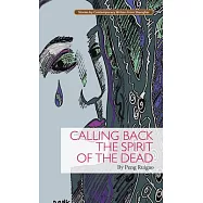 Calling Back the Spirit of the Dead
