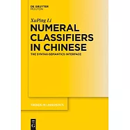 Numeral Classifiers in Chinese: The Syntax-Semantics Interface