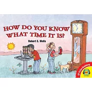 How Do You Know What Time It Is?