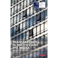 Transparency in Politics and the Media: Accountability and Open Government