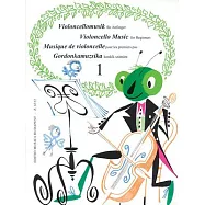 Violoncello Music for Beginners/Violoncellomusik fur Anganger/Musique de violoncelle pour les premiers pas