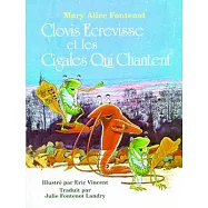 Clovis Ecrevisse Et Le Cigales Qui Chantent