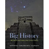 Big History: Between Nothing and Everything