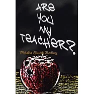 Are You My Teacher