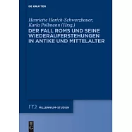 Der Fall ROMs Und Seine Wiederauferstehungen in Antike Und Mittelalter