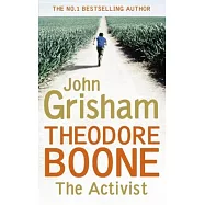 Theodore Boone：The Activist