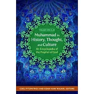 Muhammad in History, Thought, and Culture: An Encyclopedia of the Prophet of God