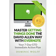 Master Getting Things Done the David Allen Way with Evernote